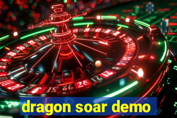 dragon soar demo